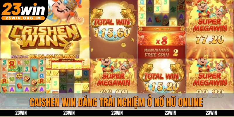 Caishen win đáng trải nghiệm ở nổ hũ online