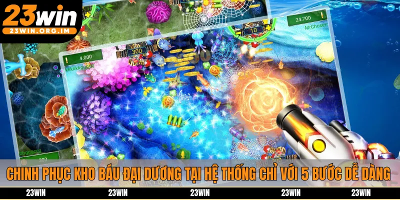 Chinh phục kho báu đại dương tại hệ thống chỉ với 5 bước dễ dàng