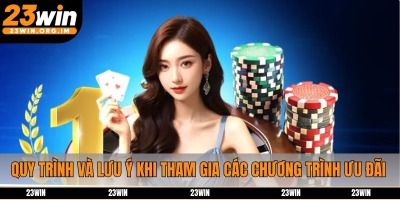 Quy trình và lưu ý khi tham gia các chương trình ưu đãi